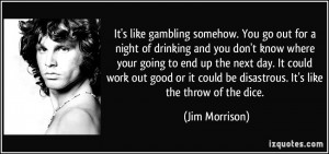 you don't know where your going to end up the next day. It could work ...