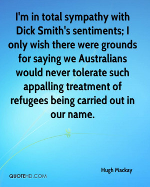 ... such appalling treatment of refugees being carried out in our name