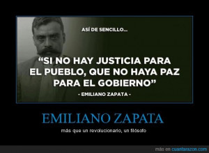 EMILIANO ZAPATA - más que un revolucionario, un filósofo