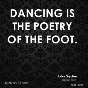 john-dryden-poet-dancing-is-the-poetry-of-the.jpg