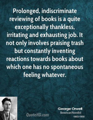 Prolonged, indiscriminate reviewing of books is a quite exceptionally ...