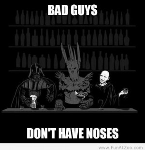 Tagged nose , Sauron , Voldemort