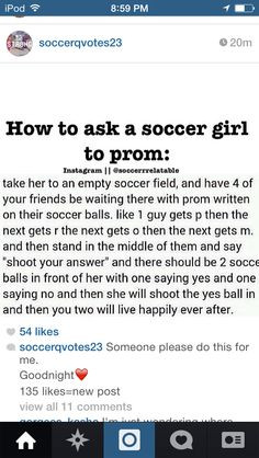 How to ask a soccer girl to prom. Yes pleeease More