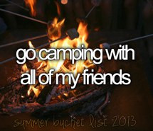 Go Camping With All Of My Friends - Camping Quote