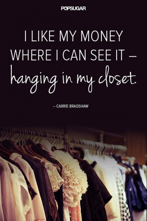 Quotes to Live By, Courtesy of Carrie Bradshaw Fashion Quotes Funny ...