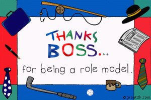 Thanks Boss For Being A Role Model - Happy Boss’s Day
