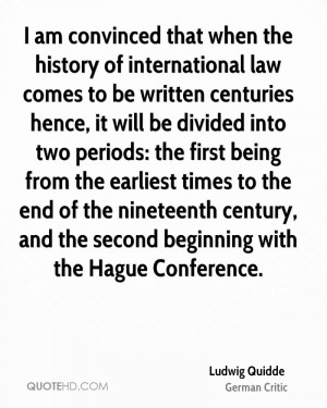 am convinced that when the history of international law comes to be ...
