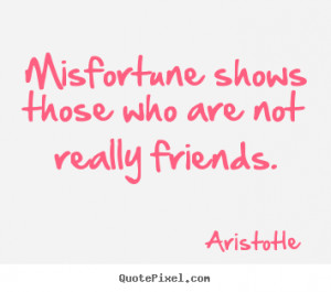 friends aristotle more friendship quotes motivational quotes success ...