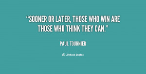 quote-Paul-Tournier-sooner-or-later-those-who-win-are-38711.png