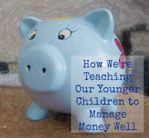 moneysavingmom.comHow We're Teaching Our Younger