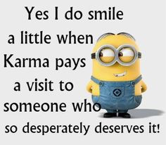 little' is an understatement!! I do a 'thank you Karma (God)- how ...
