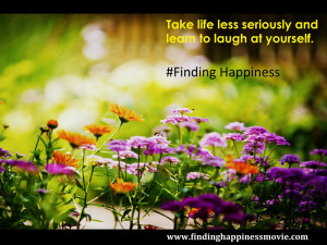 finding happiness movie, happiness quotes, ways to be happy, how to be ...