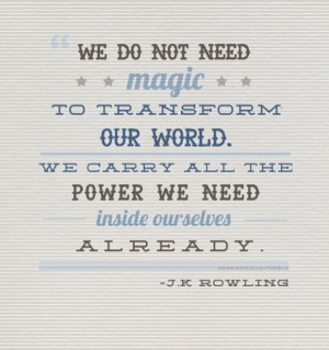 ... magic-transform-world-j-k-rowling-quotes-sayings-pictures-600x639.jpg