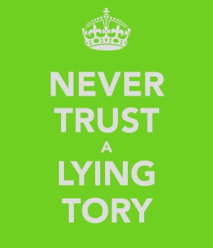 never-trust-a-lying-tory.png