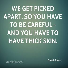 Thick skin Quotes