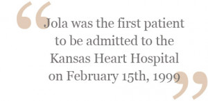 Jola was admitted to Kansas Heart Hospital that day. Several hospital ...