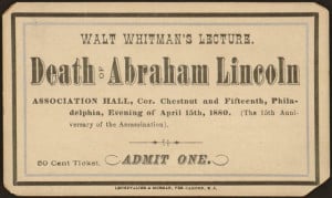Walt Whitman's Lecture. Death of Abraham Lincoln . Philadelphia: April ...