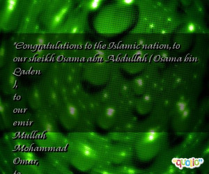 Congratulations to the Islamic nation, to our sheikh Osama abu ...