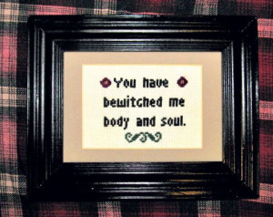 Pride and Prejudice Framed Cross Stitch -- Bewitched Me Quote