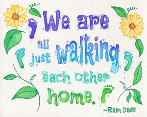 Inspirational Art 8X10 print ~ Ram Dass quote