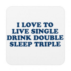 Live Single Drink Double Sleep Triple Beverage Coasters