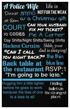 Police Wife - So true - ALL of it!