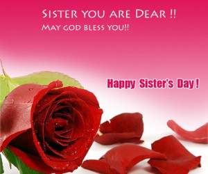 Sister You Are Dear May God Bless You Happy Sister Day