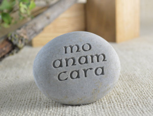 ... anam cara with this eternal gift. Mo anam cara - Engraved Beach Stone