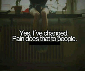 Yes, I've changed