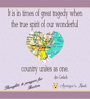 In times of great tragedy . .. . quote