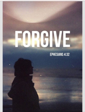 Ephesians 4:32 - Forgive