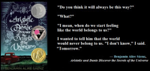 ... Alire Sáenz, Aristotle and Dante Discover the Secrets of the Universe