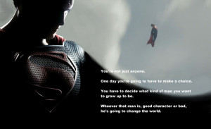 Epic quote from Superman Man of Steel