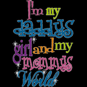 Daddy'S Girls, Daddy Princesses Quotes, Daddy Girls Momma World, Baby ...
