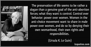 The preservation of life seems to be rather a slogan than a genuine ...