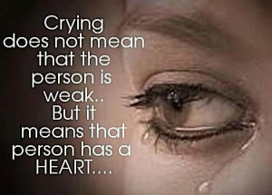 Its okay to cry.. my-favorite-quotes-sayings