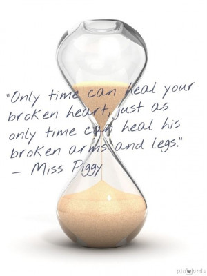 ... Funny Breakup Quotes, Funny Broken Heart Quotes, Hourglass, Time Heals