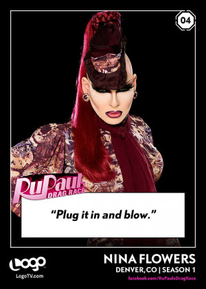 RuPaul’s Drag Race TRADING CARD THURSDAY #4: Nina Flowers