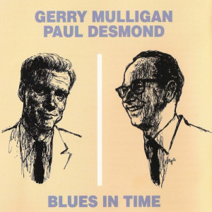 GERRY MULLIGAN amp PAUL DESMOND BLUES IN TIME