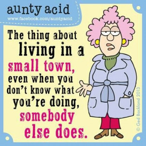 Small Town gossip gets on my last nerve!
