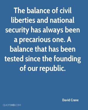 The balance of civil liberties and national security has always been a ...