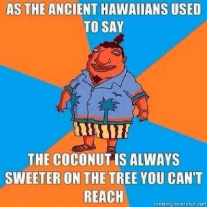 Hawaiian wisdom