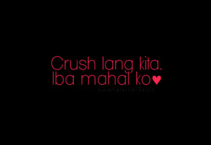 mga crush quotes and related quotes about tagalog this