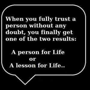 quotes about life lessons -heartaches friendships love trust ...