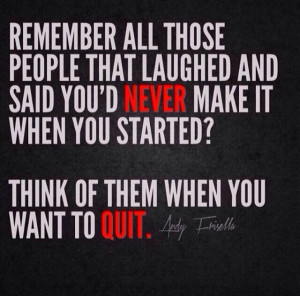 NEVER quit!