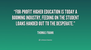 For-profit higher education is today a booming industry, feeding on ...