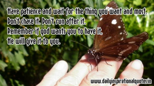 ... god wants you to have it, He will give it to you ~ Inspirational Quote