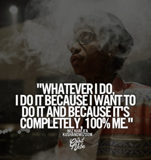 wiz khalifa quotes kushandwizdom