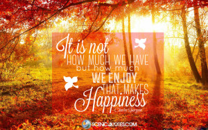 Happiness quote by scenicquotes.com