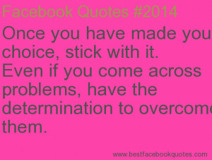 ... determination to overcome them.-Best Facebook Quotes, Facebook Sayings